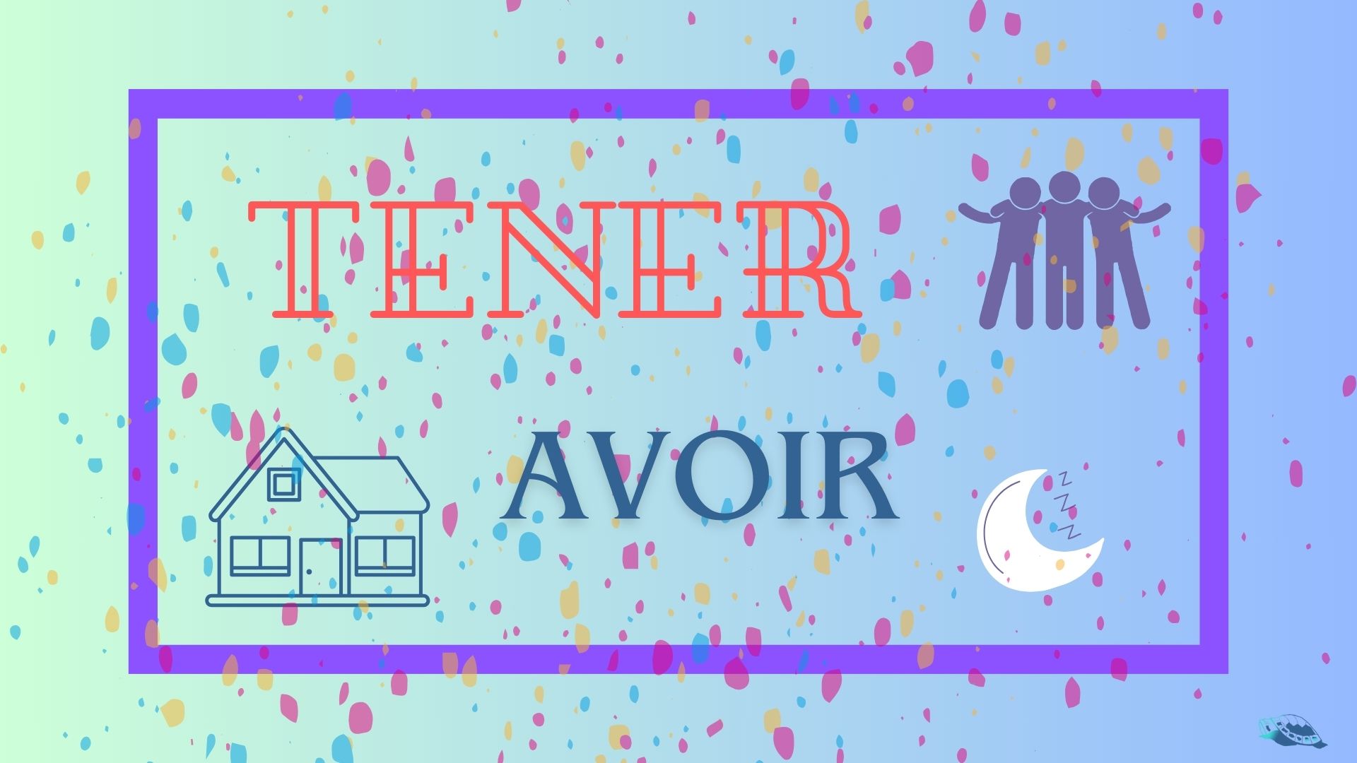 Verbe Avoir En Espagnol Verbe Avoir En Espagnol